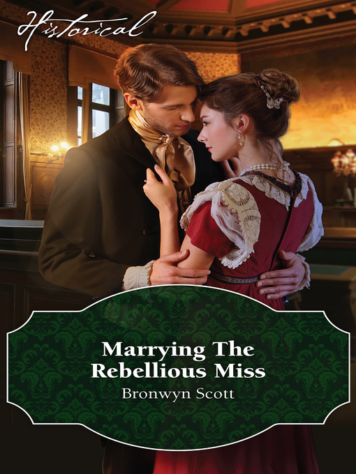 Cover image for Marrying the Rebellious Miss